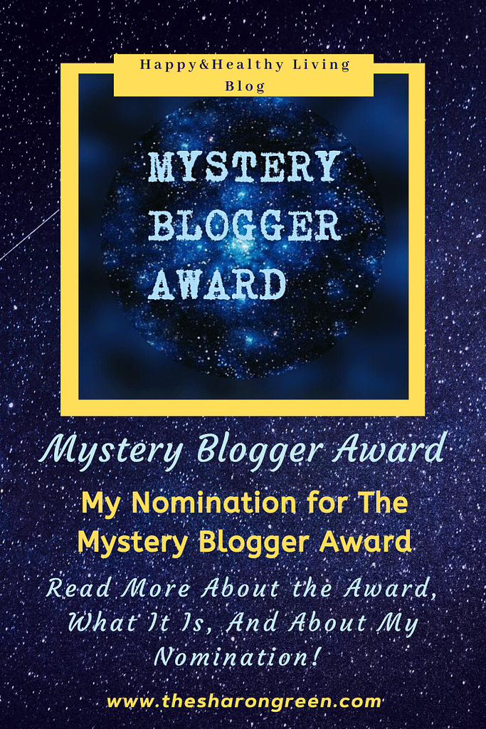 Mystery Blogger Award. This post is more about the award, what the award is, the creator of the award, the rules, and my nomination for the award. #MysteryBloggerAward #MysteryBloggerAwardNomination #bloggerawardnomination #bloggerawards #blogging #amwriting #bloglovin#mentalhealth #lifestyleblogger #seo #newpost #travelblogs #healthblogs #family #yolo